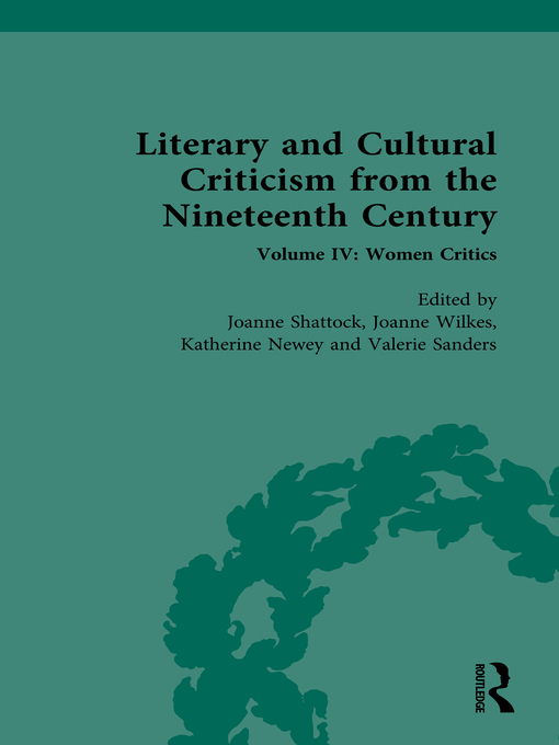 Title details for Literary and Cultural Criticism from the Nineteenth Century, Volume IV by Joanne Wilkes - Wait list